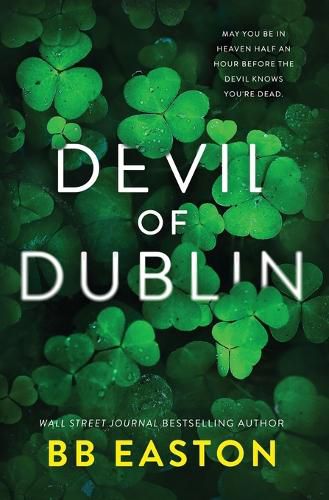 Cover image for Devil of Dublin: A Dark Irish Mafia Romance (Special Edition)