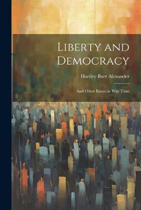 Cover image for Liberty and Democracy