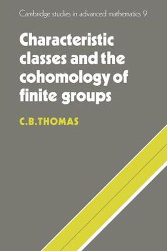 Cover image for Characteristic Classes and the Cohomology of Finite Groups