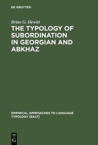 Cover image for The Typology of Subordination in Georgian and Abkhaz
