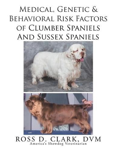 Cover image for Medical, Genetic & Behavioral Risk Factors of Sussex Spaniels and Clumber Spaniels