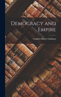 Cover image for Democracy and Empire