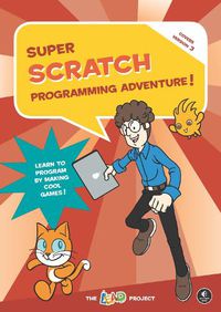 Cover image for Super Scratch Programming Adventure (scratch 3)