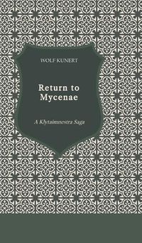 Cover image for Return to Mycenae