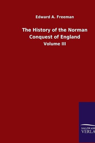 Cover image for The History of the Norman Conquest of England