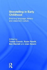 Cover image for Storytelling in Early Childhood: Enriching language, literacy and classroom culture