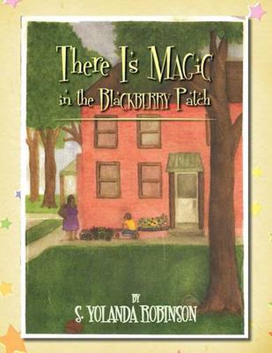 Cover image for There Is Magic in the Blackberry Patch