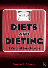 Cover image for Diets and Dieting: A Cultural Encyclopedia