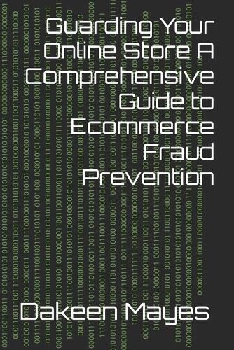 Cover image for Guarding Your Online Store A Comprehensive Guide to Ecommerce Fraud Prevention