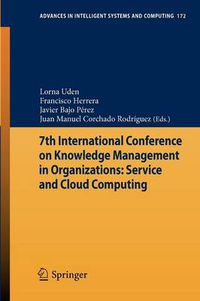 Cover image for 7th International Conference on Knowledge Management in Organizations: Service and Cloud Computing