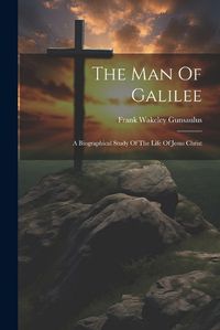 Cover image for The Man Of Galilee