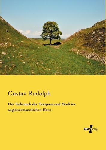 Cover image for Der Gebrauch der Tempora und Modi im anglonormannischen Horn