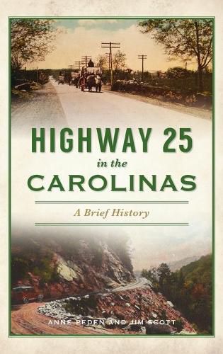 Highway 25 in the Carolinas: A Brief History