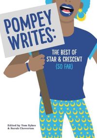 Cover image for Pompey Writes: The Best of Star & Crescent (So Far)