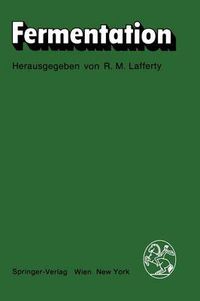 Cover image for Fermentation: II. Rotenburger Symposium 1980, Bad Karlshafen, September 1980