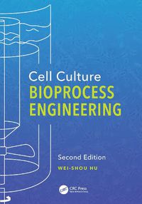 Cover image for Cell Culture Bioprocess Engineering, Second Edition