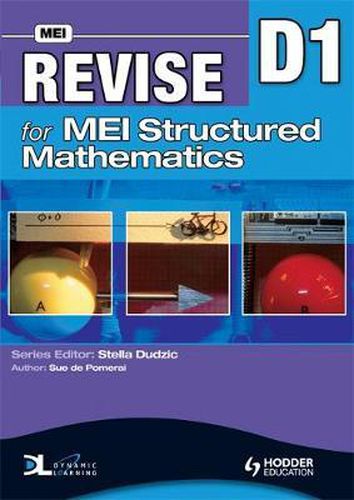 Revise for MEI Structured Mathematics - D1