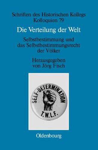 Cover image for Die Verteilung Der Welt. Selbstbestimmung Und Das Selbstbestimmungsrecht Der Voelker: The World Divided. Self-Determination and the Right of Peoples to Self-Determination