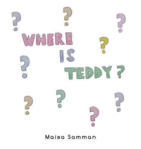 Cover image for Where is Teddy?