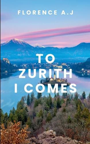 Cover image for To Zurich I comes.