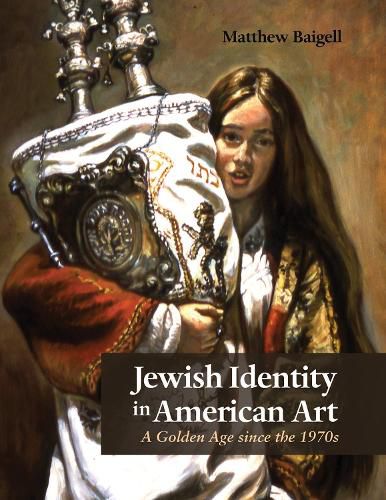 Cover image for Jewish Identity in American Art: A Golden Age since the 1970s