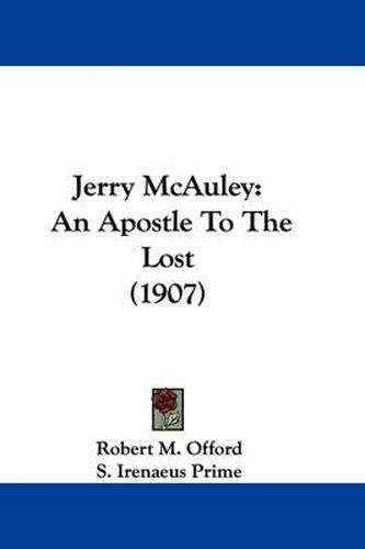 Cover image for Jerry McAuley: An Apostle to the Lost (1907)