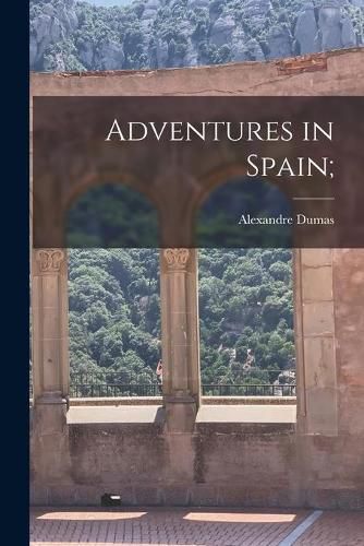 Cover image for Adventures in Spain;