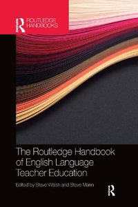 Cover image for The Routledge Handbook of English Language Teacher Education