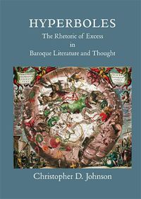 Cover image for Hyperboles: The Rhetoric of Excess in Baroque Literature and Thought