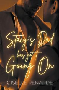 Cover image for Stacy's Dad Has Got It Going On