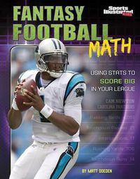 Cover image for Fantasy Football Math: Using Stats to Score Big in Your League