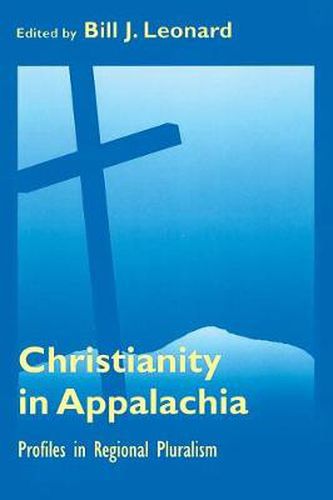 Christianity In Appalachia: Profiles Reginal Pluralism