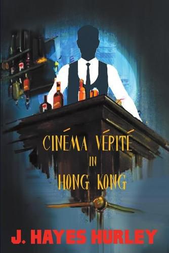 Cinema Verite in Hong Kong