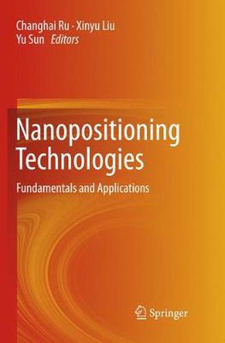 Nanopositioning Technologies: Fundamentals and Applications