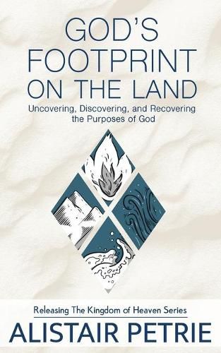 Cover image for God's Footprint on the Land: Uncovering, Discovering, and Recovering the Purposes of God