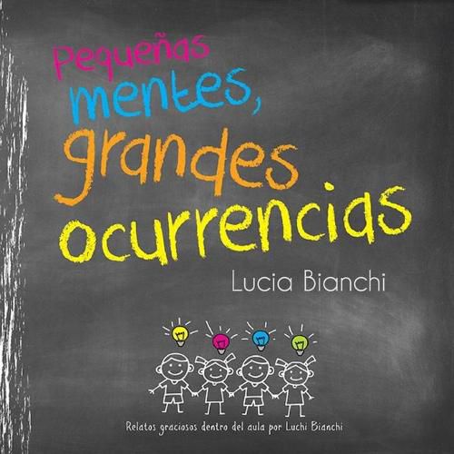 Cover image for Pequenas mentes, grandes ocurrencias