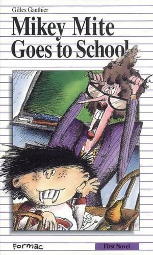 Cover image for Mikey Mite Goes to School