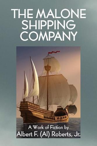 Cover image for The Malone Shipping Company