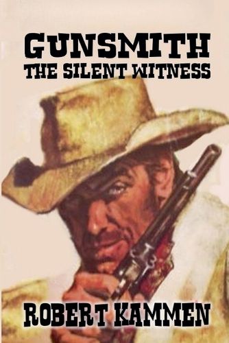 Cover image for Gunsmith - The Silent Witness.
