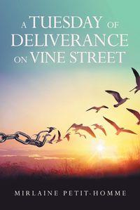 Cover image for A Tuesday of Deliverance on Vine Street