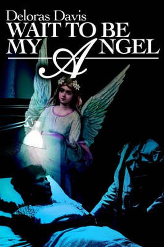 Cover image for Wait to Be My Angel