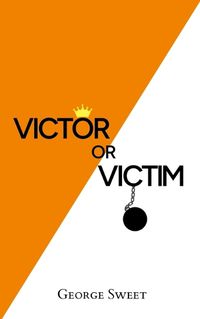 Cover image for Victor or Victim