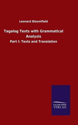 Cover image for Tagalog Texts with Grammatical Analysis: Part I: Texts and Translation