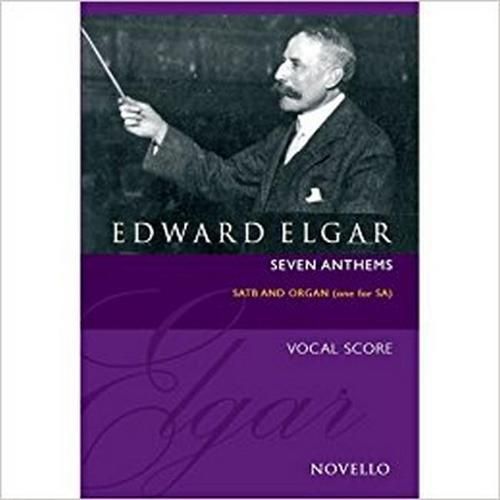 Cover image for Edward Elgar: Seven Anthems (Revised Edition)