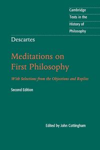 Cover image for Descartes: Meditations on First Philosophy: With Selections from the Objections and Replies