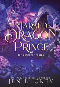 Cover image for The Marked Dragon Prince