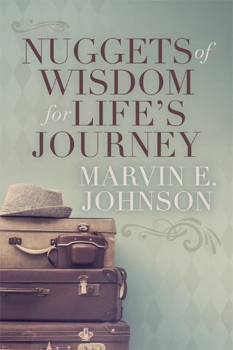 Cover image for Nuggets of Wisdom for Life's Journey