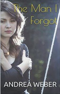 Cover image for The Man I Forgot