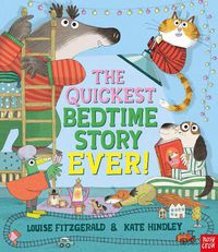 Cover image for The Quickest Bedtime Story Ever!