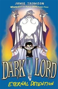 Cover image for Dark Lord: Eternal Detention: Book 3